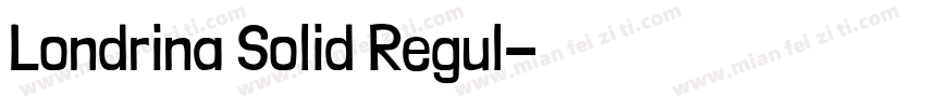 Londrina Solid Regul字体转换